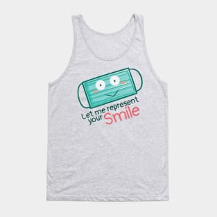 Let Me Represent Your Smile Tank Top